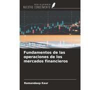 Fundamentos de las operaciones de los mercados financieros