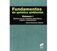 Fundamentos de Química ambiental: Química de los sistemas atmosférico, edáfico e hidrosférico (Ciencias Químicas)