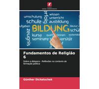 Fundamentos de Religião 6: Sobre a diáspora - Reflexões no contexto da formação política