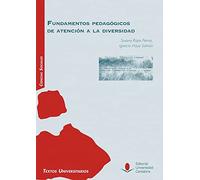 Fundamentos pedagógicos de atención a la diversidad: 74 (Manuales)
