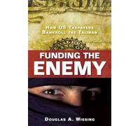 Funding the Enemy: How US Taxpayers Bankroll the Taliban