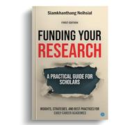 Funding Your Research: A Practical Guide for Scholars