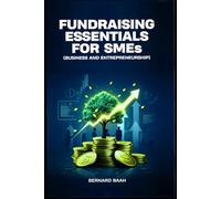 Fundraising Essentials for SMEs (Business and Entrepreneurship)