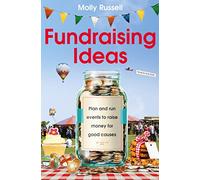 Fundraising Ideas: Plan and run events to raise money for good causes