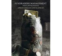 Fundraising Management: Analysis, Planning and Practice