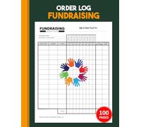 Fundraising Order Log: Record Customer Name, Contact Information, Item Sales & Payment Collection for Schools, Teams, Leagues & Organizations | 100 Pages