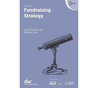Fundraising Strategy (The Fundraising Series)