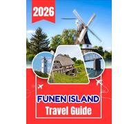 FUNEN ISLAND TRAVEL GUIDE 2026: Your Practical Guide to Odense, Egeskov Castle, Svendborg Harbor, Funen’s Coastline, Local Food, Nature Trails, and Danish Cultural Experiences