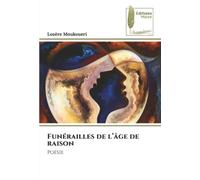 Funérailles de l’âge de raison: Poésie