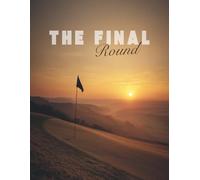 Funeral Guest Book for Golf Lovers: The Final Round for Larger Gatherings: 2 Guests Per Page • Celebration of Life Memorial Book • Simple and Elegant Funeral Sign-In Book • 200+ Entries