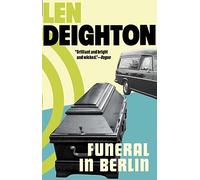 Funeral in Berlin: A Harry Palmer Novel: 3