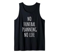 Funeral Planning Memorial Tribute End-of-Life Grief Support Tank Top