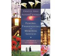Funeral, Thanksgiving and Memorial Services with CD ROM(Creative Ideas for Pastoral Liturgies): 1
