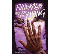 Funerals Are for the Living: A Novel
