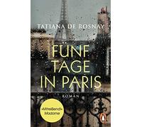 Funf Tage in Paris: Roman, De-Rosnay, Lemmens 9783328106487 Free Shipping.