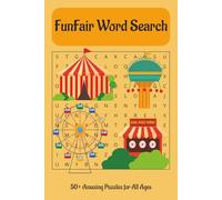 FunFair Word Search Puzzle Book: Word Searches with Easy to Read Print about FunFairs, Rides & Thrills - 6x9 inches, 110 pages for Holidays, Gifting, Anxiety Relief, Free Time & Fun