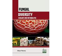 Fungal Diversity, Ecology and Metabolites