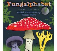 Fungalphabet: The ABC’s of Fungi