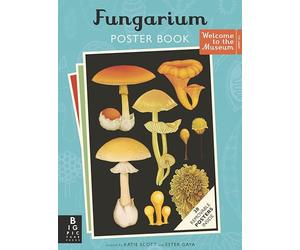 Fungarium Poster Book (Welcome to the Museum)