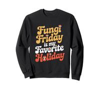 Fungi Friday is My Favorite Holiday Microbiologist Sweatshirt
