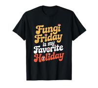 Fungi Friday is My Favorite Holiday Microbiologist T-Shirt