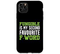 Fungible Is My Second Favorite F Word Case for iPhone 11 Pro Max