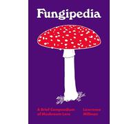 Fungipedia – A Brief Compendium of Mushroom Lore – 2 (Pedia Books)