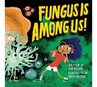 Fungus is Among Us!