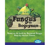Fungus the Bogeyman by Raymond Briggs (2003-11-17)