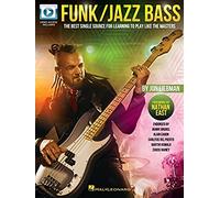 Funk/Jazz Bass. The Best Single Source for Learning to Play like the Masters. Book and Video-Online: The Best Single Source for Learning to Play Like the Masters Forw