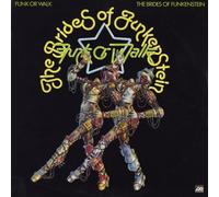 Funk Or Walk by Brides of Funkenstein