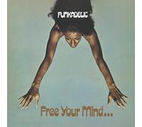 Funkadelic - Free Your Mind And Your Ass Will Follow