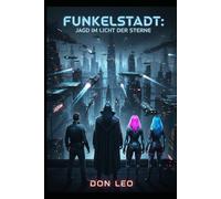 Funkelstadt: Jagd im Licht der Sterne
