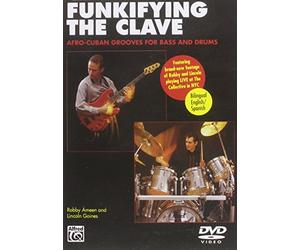 Funkifying the Clave: Afro-Cuban Grooves for Bass and Drums (DVD)