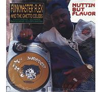 Funkmaster Flex & Ghetto Celeb - Nuttin But Flavor [12" VINYL]