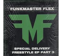 Funkmaster Flex - Special Delivery - Freestyle EP (Part 3)
