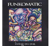 Funkomatic - Living on One (UK Import)