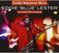 Funky Basement Blues by Eddie 'Blue' Lester & The Storms