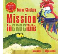 Funky Chicken Mission Incrocible