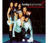 Funky Diamonds - I Know That You Want