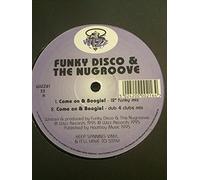 Funky Disco And The Nugroove - Come On And Boogie - Funky Disco And The Nugroove 12"