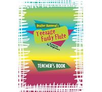 Funky Flute Method - The fun course for teenage beginners [Paperback] Heather Hammond
