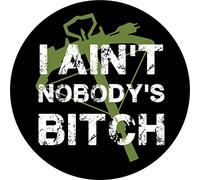 Funky Gifts I Ain't Nobody's Bitch Vinyl Sticker