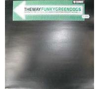 Funky Green Dogs - Way [12" VINYL]