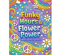 Funky Hours and Flower Power