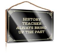 Funky House Decor Wooden Plaque Flat Print On Wood/Exit Only Varnished Surface - Laundry Accessories For Laundry Room | History Teacher Always Bring Up The Past
