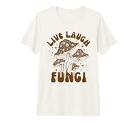 Funky Mushroom Live Laugh Fungi Premium T-Shirt