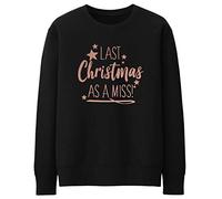FunkyShirt Rose Gold Last Christmas as Miss Christmas Jumper for Women Wedding Gift Engagement Present Novelty Festive Wedding Gifts Jumpers Women