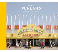 Funland: A Journey Through the British Seaside