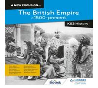 Funmilola Stewart A new focus on...The British Empire, c.1500 - present for KS3 History Paperback Book Funmilola Stewart Multicolor